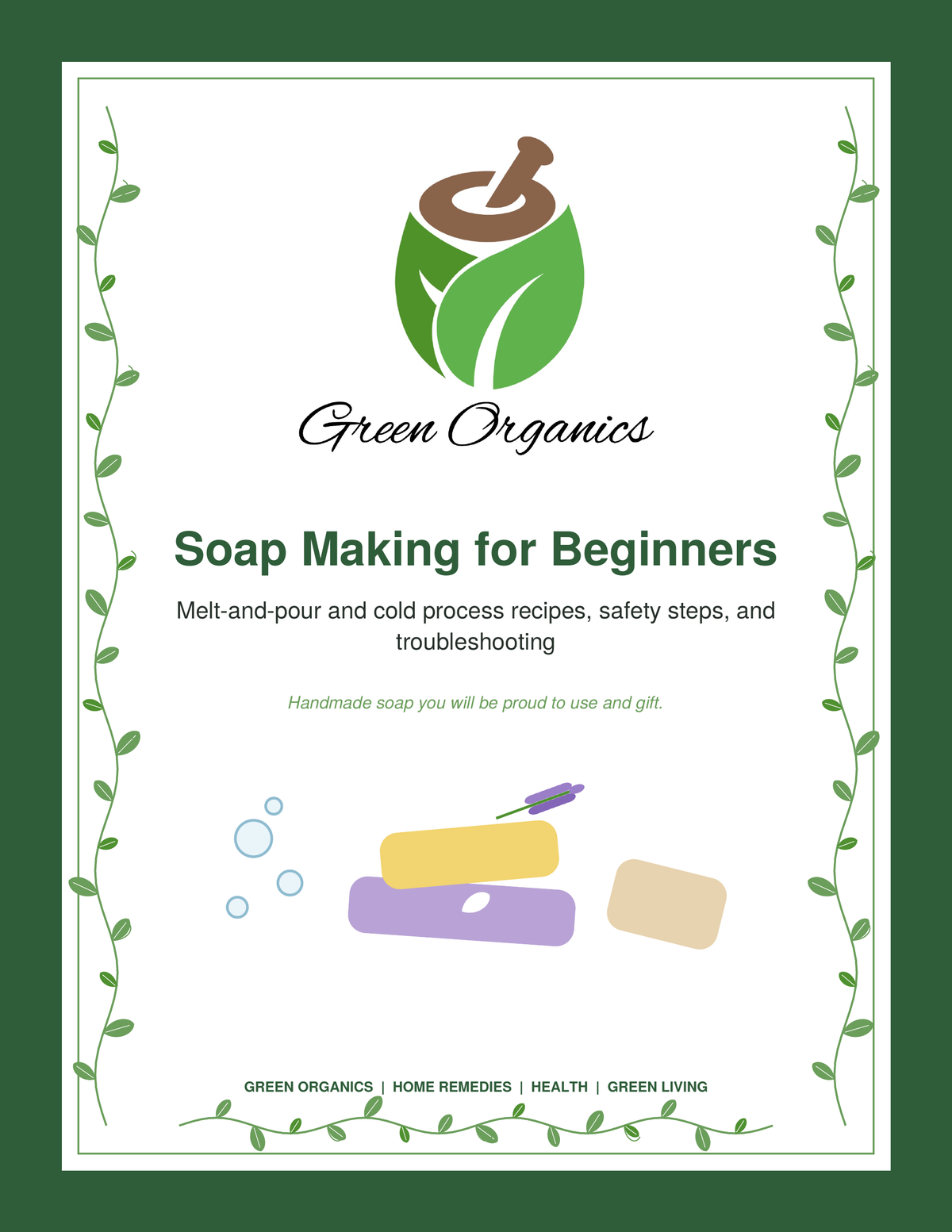 Soap Making for Beginners: The Complete Guide to Making Natural Homemade Soap